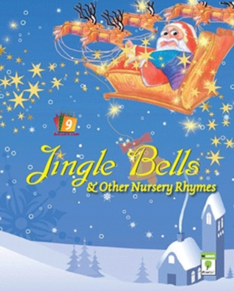 JINGLE BELLS AND OTHER NURSERY RHYMES