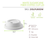 White sugarcane fiber coffee cup lid with hole (No added PFAs) - D:3.14in - 1000 pcs