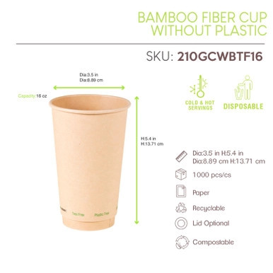 Bamboo Fiber Cup Plastic Free - 16oz D:3.5in H:5.4in - 1000 pcs