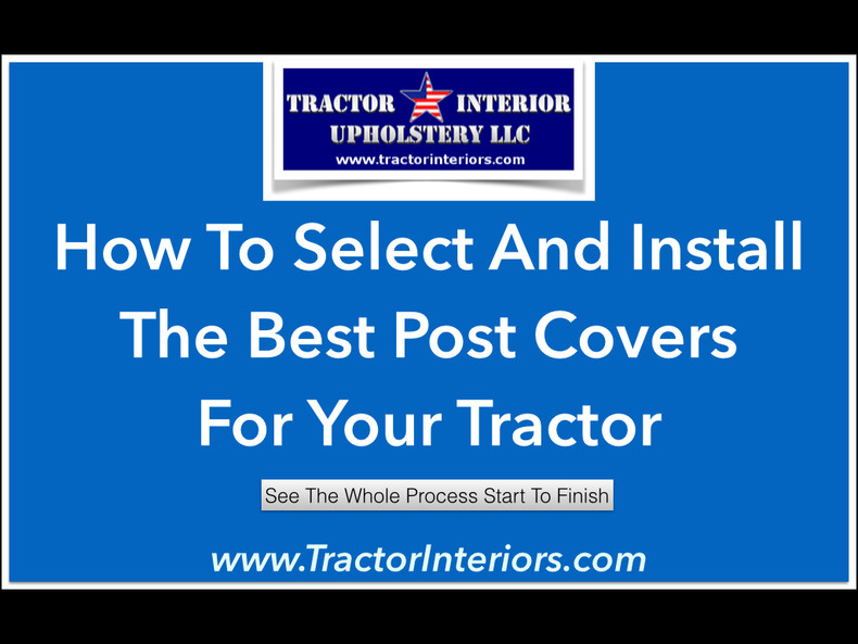 Pick the best Tractor Interior Post Cover for Your Time, Budget, and Experience Level