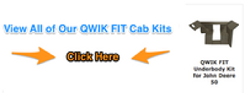 QWIK FIT Cab Kit Testimonials -John Deere 4450 4755 4955 Cab Kits