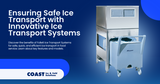 Ensuring Safe Ice Transport with Innovative Ice Transport Systems