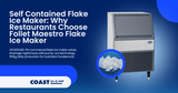 Self Contained Flake Ice Maker: Why Restaurants Choose Follet Maestro Flake Ice Maker with Pump Out Drain