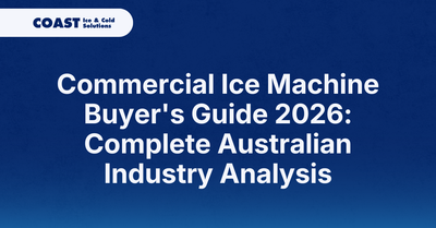 Commercial Ice Machine Buyer's Guide 2026: Complete Australian Industry Analysis
