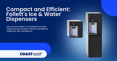 Compact and Efficient: Follett's Ice & Water Dispensers