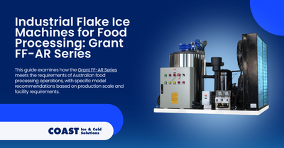 Industrial Flake Ice Machines for Food Processing: Grant FF-AR Series (400kg to 5000kg Daily Production)