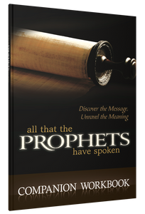 All that the Prophets have Spoken Companion Workbook (English) All that the Prophets have Spoken Companion Workbook (English)