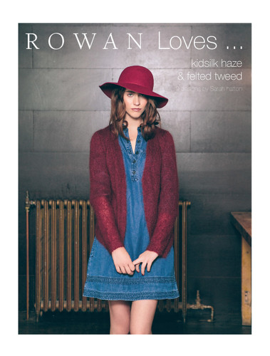 Rowan Loves...Kid Silk Haze & Felted Tweed Dk | Rowan Books