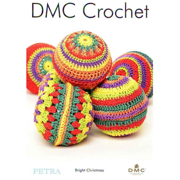 DMC Petra Petra Bright Christmas | Colourful Crocheted Baubles