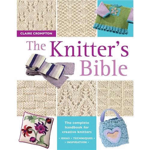 The Knitter's Bible Book by Claire Crompton