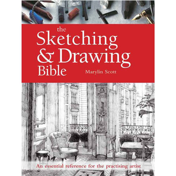 The Sketching and Drawing Bible Book by Marilyn Scott