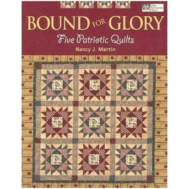 Bound for Glory Five Patriotic Quilts Book