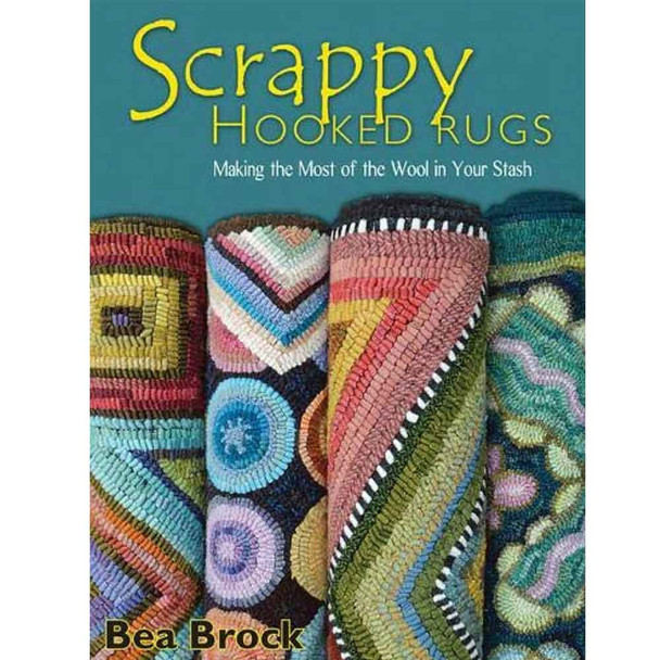 Scrappy Hooked Rugs Book by Bea Brock - Main Image