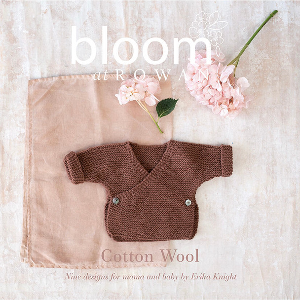 **New** Bloom at Rowan | Rowan Cotton Wool | Erika Knight