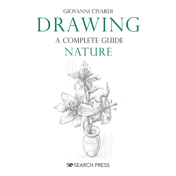 Drawing a Complete Guide | Nature | Giovanni Civardi