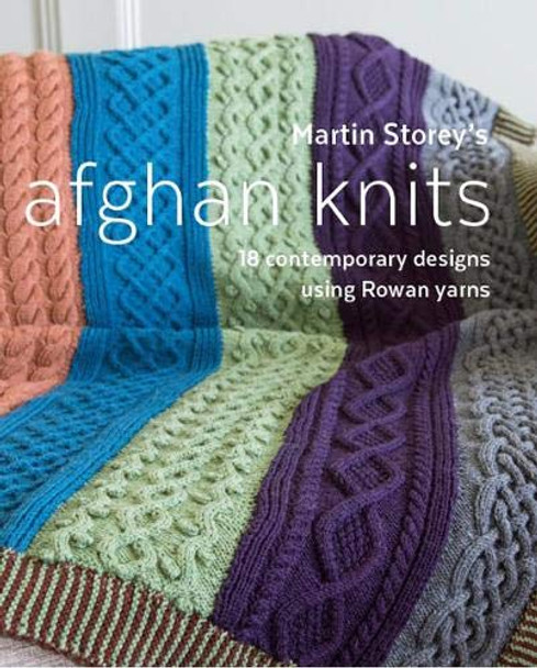 Martin Storey's Afghan Knits: 18 Contemporary Designs Using Rowan Yarns | Knitting Pattern Book