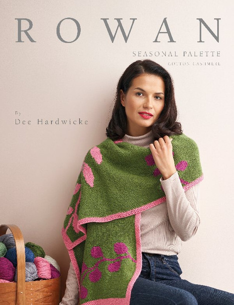 Rowan Seasonal Palette | Cotton Cashmere by Dee Hardwicke | Knitting Pattern Book