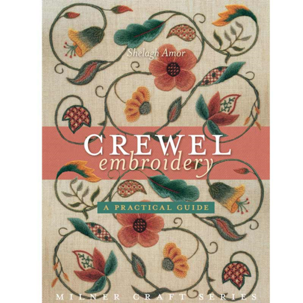 Crewel Embroidery: A Practical Guide | Shelagh Amor | Milner Craft Series