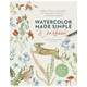 Watercolor Made Simple Workbook by Nicki Traikos