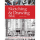 The Sketching and Drawing Bible Book by Marilyn Scott