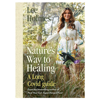Supercharged Food Nature's WayTo Healing - A Long Covid Guide