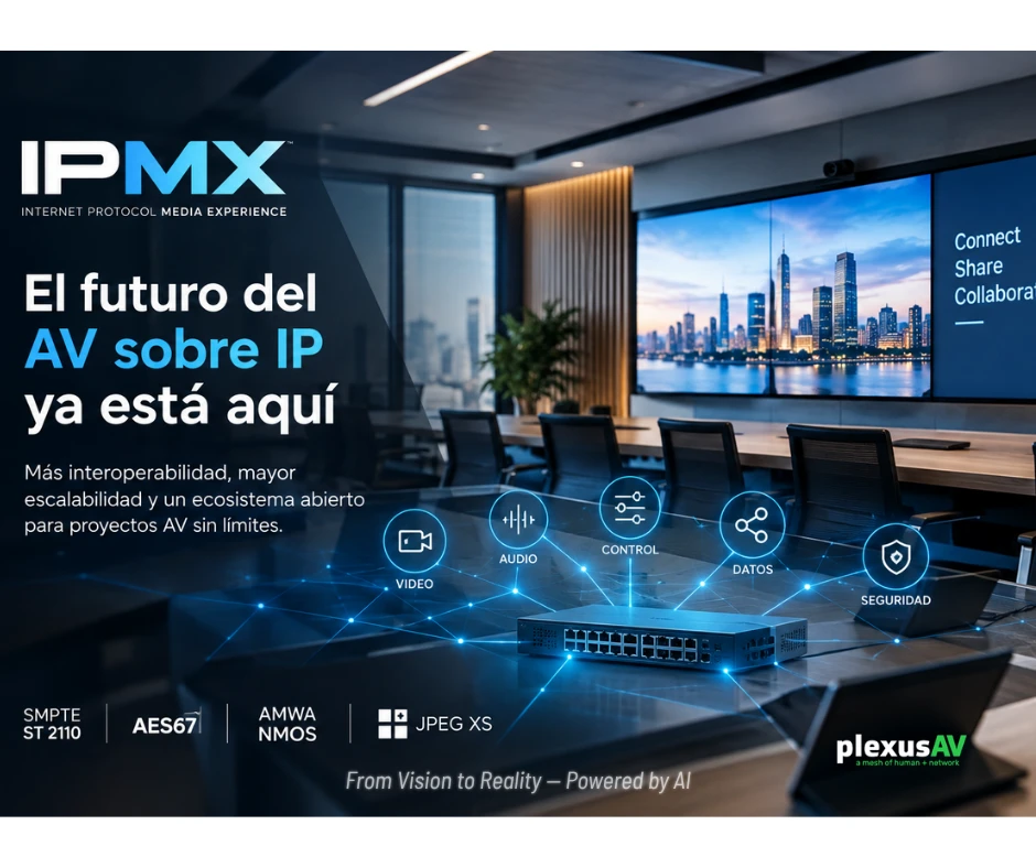 IPMX: el futuro del AV sobre IP ya está aquí