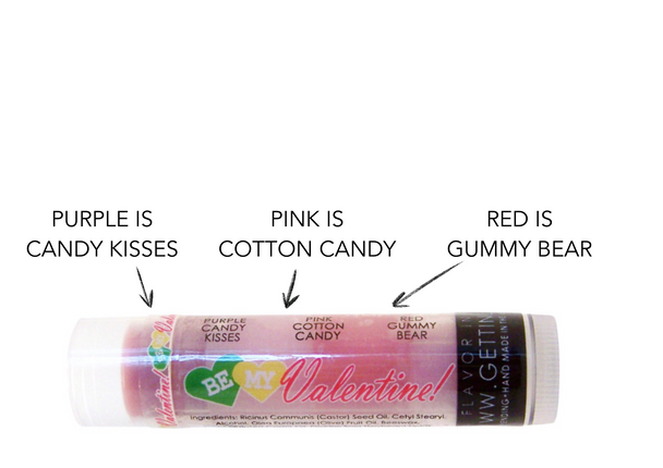 ( 1 ) ~ BE MY VALENTINE! ~ Purple: Candy Kisses, Pink: Cotton Candy, and Red: Gummy Bear

Each tube of Gettin Lippy lip balms offer 3 layers of flavor! 