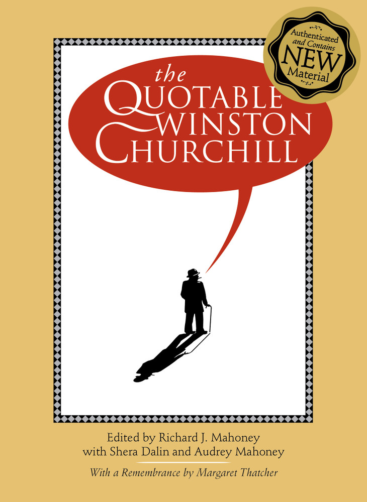 The Quotable Winston Churchill, 2nd Edition