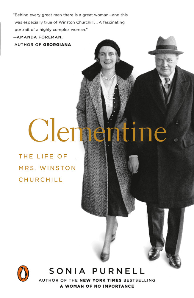 Clementine: The Life of Mrs. Winston Churchill By Sonia Purnell 