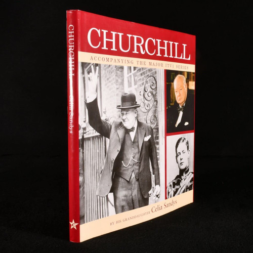 Churchill, Accompanying the Major ITV1/PBS Series by Celia Sandys (signed)