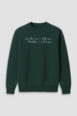 From the river to the sea  Unisex Sweatshirt