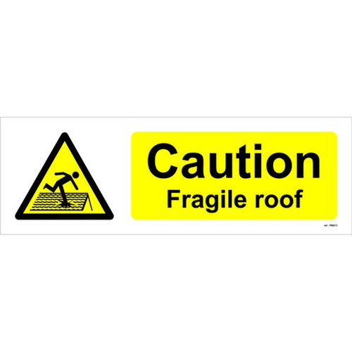 600 x 200mm S/R Caution Fragile Roof