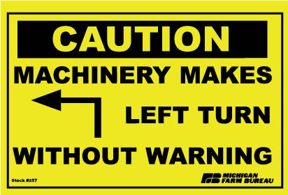 Machinery Makes Left Turn Sign