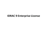 Idrac 9 Enterprise License