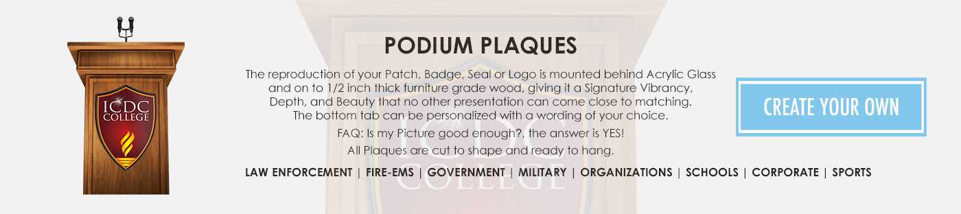 Podium Plaques, Lectern Plaques, any logo, Patch, Badge Agency