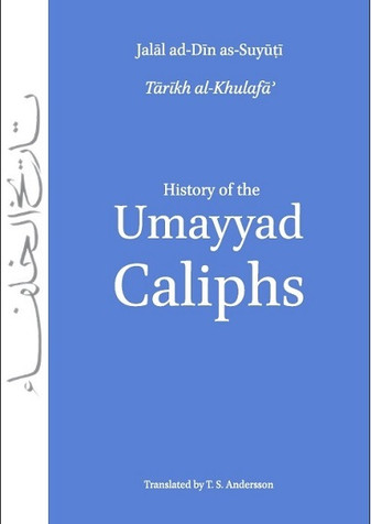 History of the Umayyad Caliphs image History of the Umayyad Caliphs image