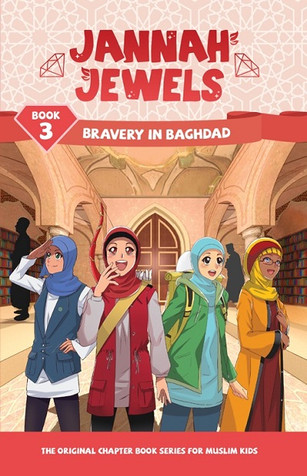 Jannah Jewels: Bravery In Baghdad - Book 3 image