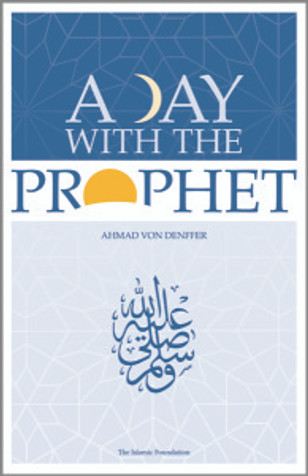 A Day with the Prophet ﷺ image A Day with the Prophet ﷺ image
