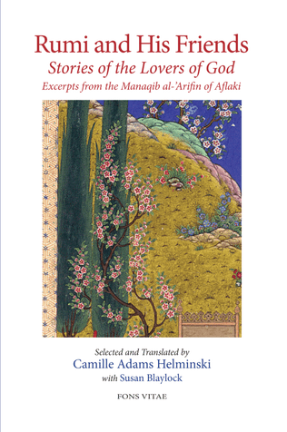 Rumi and His Friends: Stories of the Lovers of God image Rumi and His Friends: Stories of the Lovers of God image