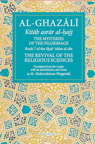 Al-Ghazali: The Mysteries of the Pilgrimage: Book 7 image Al-Ghazali: The Mysteries of the Pilgrimage: Book 7 image