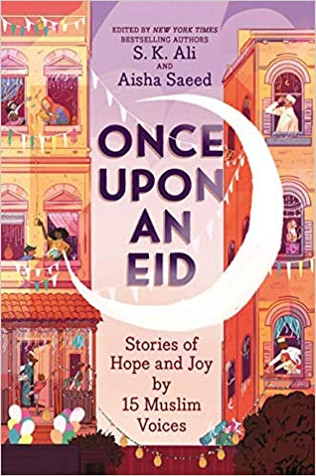 Once Upon an Eid: Stories of Hope and Joy by 15 Muslim Voices image Once Upon an Eid: Stories of Hope and Joy by 15 Muslim Voices image