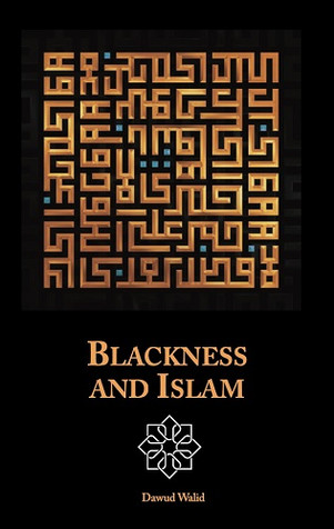 BLACKNESS AND ISLAM image BLACKNESS AND ISLAM image