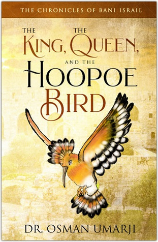 The Chronicles of Bani Israil: The King, the Queen, and the Hoopoe Bird image The Chronicles of Bani Israil: The King, the Queen, and the Hoopoe Bird image