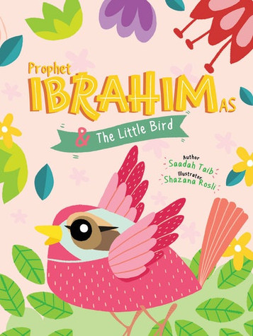 Prophet Ibrahim (AS) and The Little Bird Activity Book image Prophet Ibrahim (AS) and The Little Bird Activity Book image