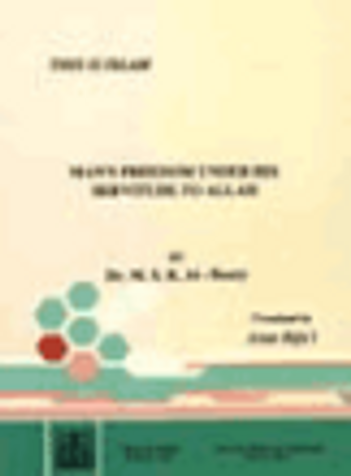 Man's Freedom Under His Servitude to Allah image Man's Freedom Under His Servitude to Allah image