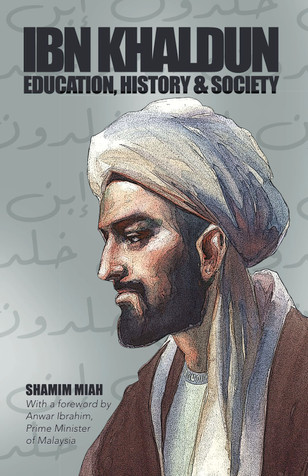 Ibn Khaldun: Education, History and Society image Ibn Khaldun: Education, History and Society image