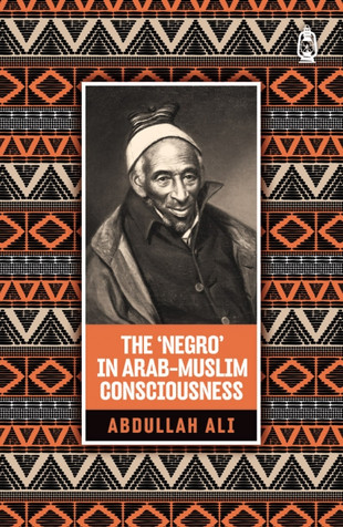 The 'Negro' in Arab-Muslim Consciousness image