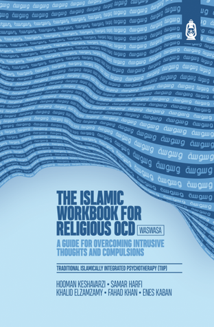 The Islamic Workbook for Religious OCD:  A Guide for Overcoming Intrusive Thoughts and Compulsions image The Islamic Workbook for Religious OCD:  A Guide for Overcoming Intrusive Thoughts and Compulsions image