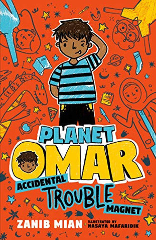 Planet Omar: Accidental Trouble Magnet (Book 1) Image Planet Omar: Accidental Trouble Magnet (Book 1) Image