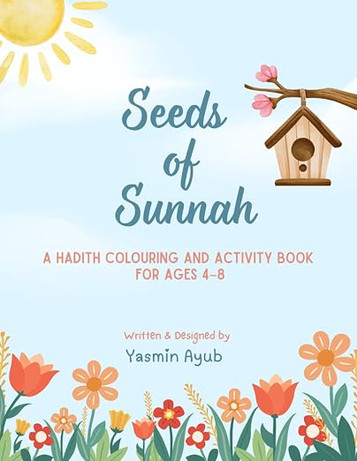 Seeds of Sunnah: A Hadith Coloring and Activity Book image